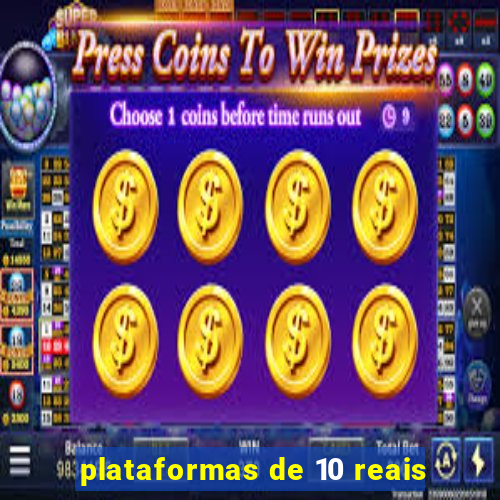 plataformas de 10 reais